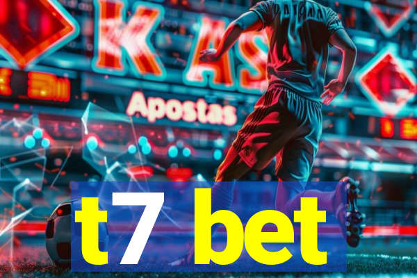 t7 bet